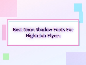 Illuminate the Night with Neon Shadow Fonts